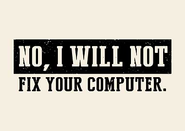 Not fix your computer
