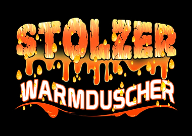 Stolzer Warmduscher
