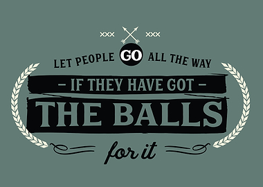 Let people go all the way