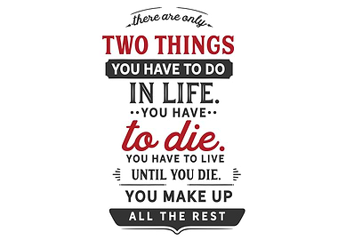 There are only two things