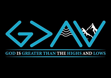 God Is Greater Than HIghs