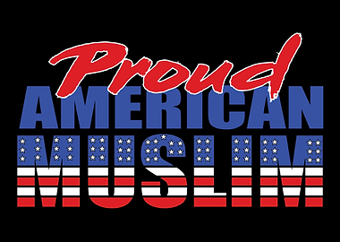 Proud American Muslim Is