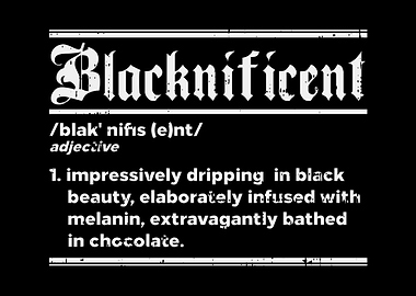 Blacknificent Definition