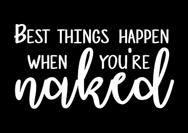 Best Things Happen Naked