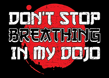 Dont Stop Breathing In My