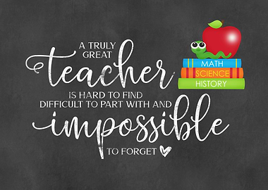 A truly great teacher