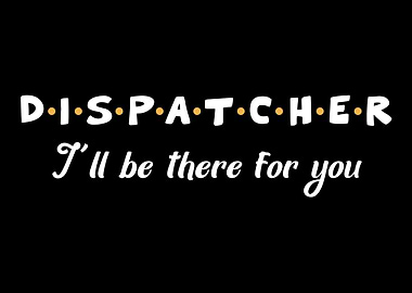 Dispatcher First Responder
