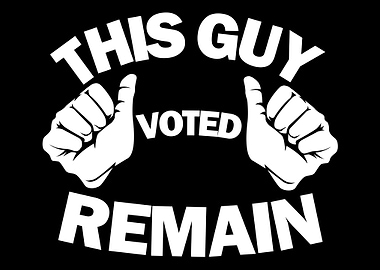 This Guy Voted Remain