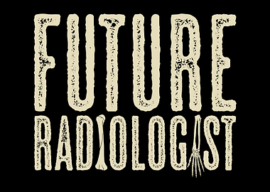 Future Radiologist Quote