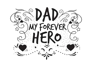 dad my forever hero