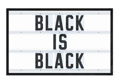 BLACK IS BLACK Lightbox