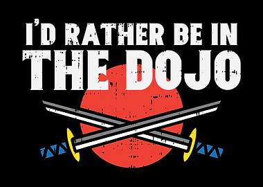 Id Rather In Dojo Samurai