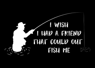Fishing Friend Fisherman