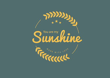 you are my sunshine