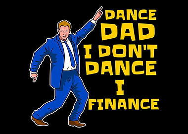 I DonT Dance I Finance