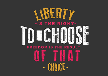 freedom is the result