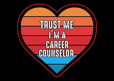 Trust Me Im A Career Coun