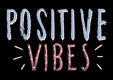 Positive Vibes quotes