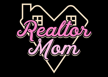 Realtor Mom Real Estate Br