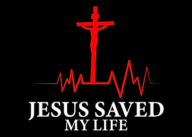 Jesus Saved My Life Christ