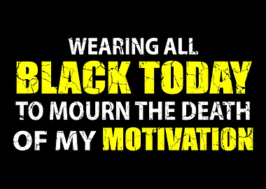 Wearing all black for the