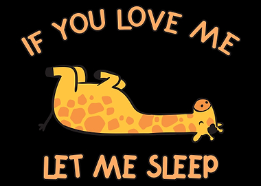 If You Love Let Me Sleep