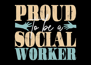 Proud Social Worker Work