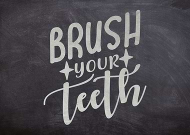 Brush Your Teeth