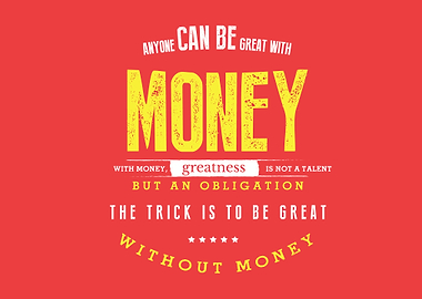can be great with money