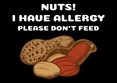 Nuts I have allergy Plea