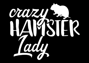 Crazy hamster lady