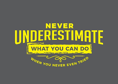 you never even tried