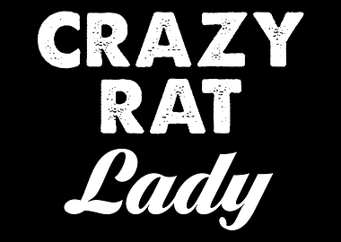 Crazy Rat Lady