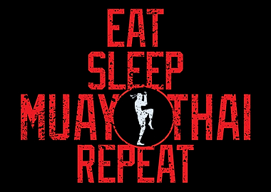 Eat Sleep Muay Thai Repeat