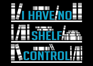 I have no shelf control Re