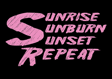 Sunrise Sunburn Sunset Rep