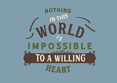 impossible to a willing