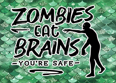 Zombies Eat Brains