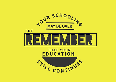 your education
