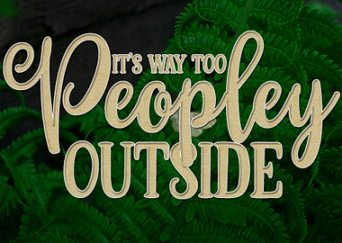 Its Way To Peopley Outside