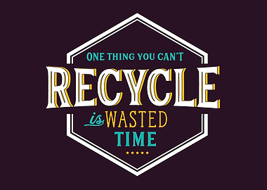 you cant recycle