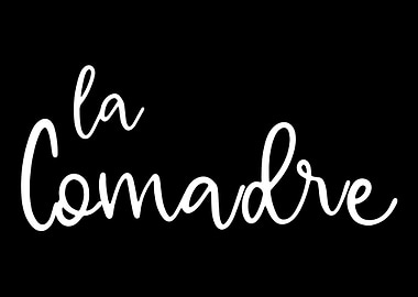 la Comadre