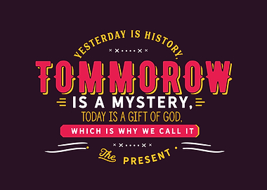 tomorrow is a mystery