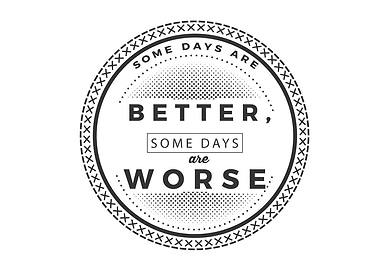 some days are worse