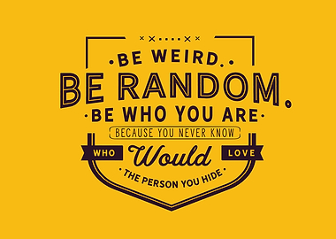 Be who you are