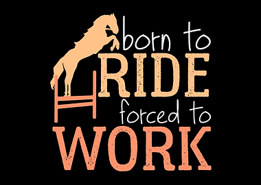 Born To Ride Quote Rider