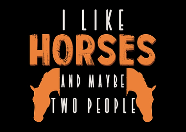 I Like Horses Quote Horse