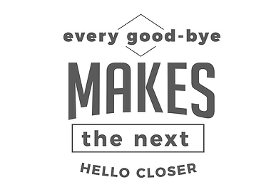 Every goodbye