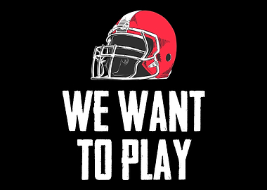We Want to Play College