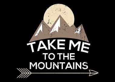 Take Me To The Mountains